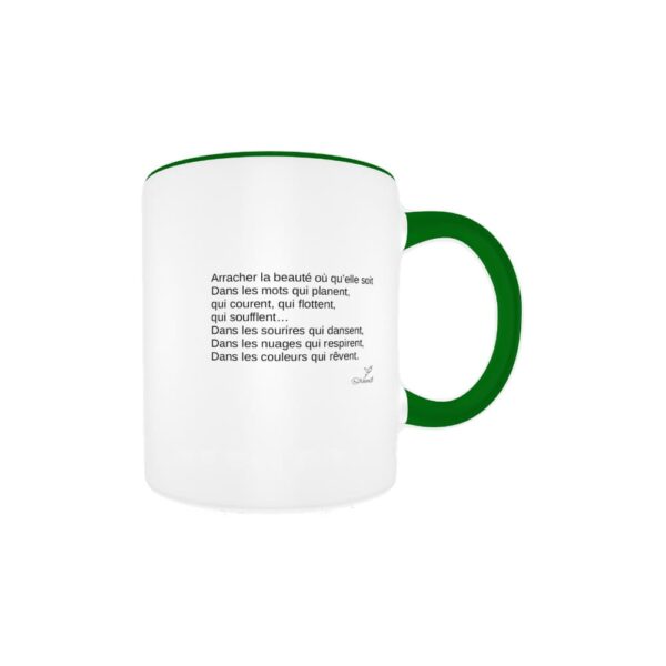 Mug "Arracher la beauté où qu’elle soit" – Image 2